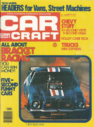 CAR CRAFT 1976 MAR - E/MP CORVETTE, BLUE MAX F/C*